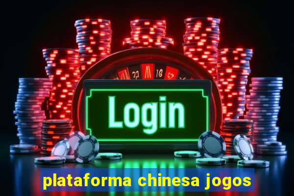 plataforma chinesa jogos